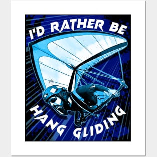 Deltaplane Gliders Saying '' I'd Rather Be Hang Gliding" Posters and Art